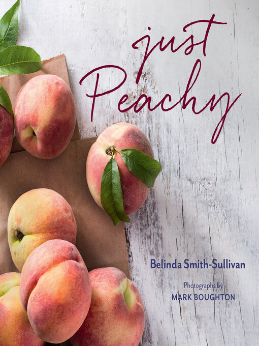 Title details for Just Peachy by Belinda Smith-Sullivan - Available